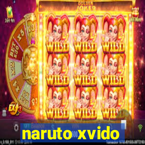 naruto xvido